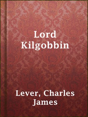cover image of Lord Kilgobbin